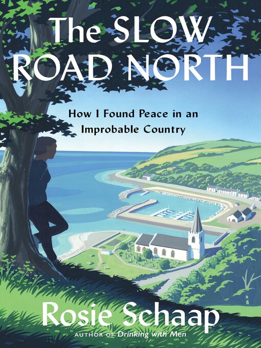 Title details for The Slow Road North by Rosie Schaap - Wait list